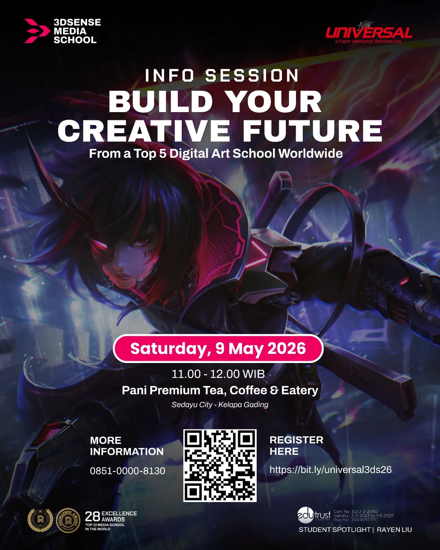 🎨 Thinking about turning your creativity into a career?

Join our Info Session:
Build Your Creative Future
with a Top 5 Digital Art School Worldwide
✨3dsense Media School✨

🗓️ Saturday, 9 May 2026
⌚ 11.00 – 12.00 WIB
📍 Pani Premium Tea, Coffee & Eatery (Kelapa Gading, North Jakarta)

Dive into real opportunities in the digital creative world:
✨ Illustration
✨ Animation
✨ Design

Whether you're into drawing, storytelling, or visual design—this is where it starts.

🎟️ FREE & Open to Public (Limited Seats!)

🔗 Secure your spot: https://bit.ly/universal3ds26

📩 More info: @universalstudyabroad.id
📱 WhatsApp: 0851-0000-8130

#digitalartist #creativecareer #studyinsingapore #animator #illustrator
