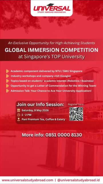 Hi Students & Parents 👋

The Global Immersion Competition at Singapore’s Top Universities is back! 🇸🇬

Are you interested in experiencing a Summer Camp in Singapore at NTU / SMU?

Join our Info Session to learn more:
🗓️ Saturday, 9 May 2026
⌚ Time: 1.00 – 2.00 PM
📍 Pani Premium Tea, Coffee & Eatery (Kelapa Gading, North Jakarta)

✨ Experience campus life at top universities in Singapore
✨ Academic component delivered by NTU / SMU Singapore
✨ Industry workshops and company visit
✨ Topics available: Robotics / Business)
✨ Opportunity to get a Letter of Commendation for the Winning Team!
✨ Admission Talk: Your Chance to Ace Your University Application

🎟️ FREE Session (Limited Seats)
🔗 Register here: https://forms.gle/2J94e67otHRUD1zr6

More information:
📱 WhatsApp: 0851-0000-8130

#studyinsingapore #nanyangtechnologicaluniversity #singaporemanagementuniversity #universityadmissions #summercamp