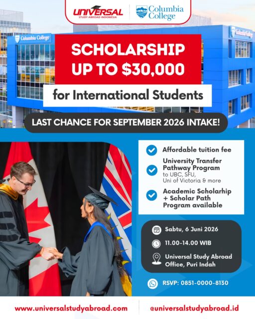 🚨 LAST CALL for September 2026 Intake 🚨
Don’t miss your opportunity to study at Columbia College, Canada this year!

It's your chance to get:
* Scholarship up to $30,000 for International Students
* Quality Canadian education at a more affordable cost
* Pathway to transfer to TOP universities in Canada (UBC, SFU, Uni of Victoria & more)

Join our Info Session and discover how to start your study journey:
📅 Sabtu, 6 Juni 2026
⏰ 11:00 – 14:00 WIB
📍 Universal Study Abroad Office, Puri Indah

FREE entry! RSVP: 📲 0851-0000-8130 or https://bit.ly/cc060626
Or DM @universalstudyabroad.id

See you there! 😊

#UniversalStudyAbroad #StudyAbroad #StudyinCanada #ColumbiaCollege #KuliahLuarNegeri #BeasiswaLuarNegeri