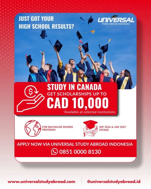 🎓 Just got your high school results? Now it's time to take the next step! 🇨🇦

Did you know? You can pursue your Bachelor's degree in Canada and receive scholarships of up to CAD 10,000 at selected institutions.*

With a wide range of Bachelor's programs available, eligible international students can access scholarship opportunities while studying at world-class institutions.

📅 September 2026 & January 2027 Intake 

Don't wait to start your study abroad journey!

📲 Apply now via Universal Study Abroad Indonesia
💬 Contact us: 0851 0000 8130

*Scholarship availability, eligibility, and value vary by institution.
#StudyInCanada #StudyAbroad #ScholarshipCanada #BachelorDegree  #BeasiswaLuarNegeri
