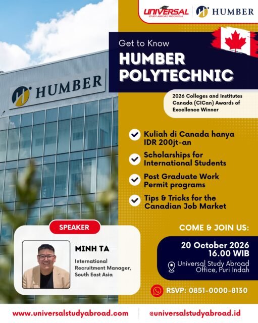 High quality yet affordable campus in Canada!

Yuk ikutan Info Session @universalstudyabroad.id dengan Humber Polytechnic untuk info lengkapnya 👇
📅 Selasa, 20 Oktober 2026
⏰ 16.00 WIB
📍 Universal Study Abroad Indonesia - Puri Indah (Jakarta Barat)
GRATIS! RSVP 👉 0851-0000-8130

Kenapa pilih Humber Polytechnic, Canada?
- Affordable price (sekolah di Canada hanya 200jt-an!)
- High-quality education
- Practical & hands-on learning
- Post Graduate Work Permit programs available, lanjut kerja di Canada setelah lulus

Segera daftar sekarang! See you Parents & Students 😊

#StudyAbroad #StudyinCanada #HumberPolytechnic #KuliahLuarNegeri #BeasiswaLuarNegeri