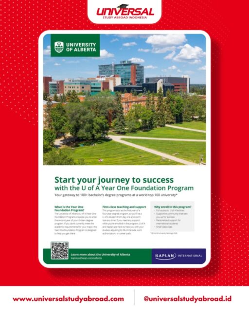 🇨🇦 Your Gateway to 100+ Bachelor's Degree Programs at a World Top 100 University

Start your academic journey through the University of Alberta Year One Foundation Program and gain access to a wide range of undergraduate degree options at one of Canada's leading universities.

Learn more at Universal Study Abroad Indonesia's Application Day:
📅 Sunday, 28 June 2026
🕑 14.00 – 16.00 WIB
📍 Hotel Neo Puri Indah, Jakarta Barat
📱 Info & RSVP: 0851 0000 8130

#StudyInCanada #UniversityOfAlberta #StudyInAlberta #BachelorDegree #StudyAbroad