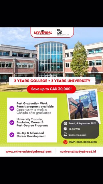 Affordable yet high-quality study in Douglas College, British Columbia, Canada 😍🇨🇦

Why Douglas College?
✅ 2+2 Programs (2 years College, 2 years University)
✅ Affordable tuition fee
✅ Hands-on curriculum - practicums, lab & Co-Op programs
✅ Multicultural environment - students from 90+ countries
✅ Great facilities & inclusive society

Yuk ikutan Info Session @universalstudyabroad.id dengan Douglas College: 
📅 Jumat, 4 September 2026
⏰19.00 WIB
📍Online via Zoom
GRATIS! RSVP 👉 0851-0000-8130

See you, Parents & Students! 😊

#StudyAbroad #StudyinCanada #DouglasCollege #CommunityCollege #kuliahluarnegeri